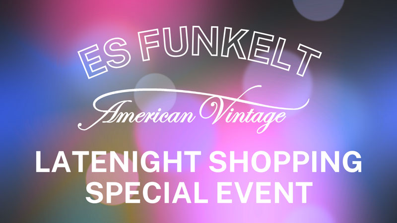 American Vintage Special Event beim Latenight Shopping